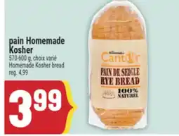 Marché Adonis PAIN HOMEMADE KOSHER | HOMEMADE KOSHER BREAD offer