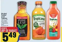 Marché Adonis Thé glacé Pureleaf ou jus Tropicana | Pureleaf iced tea or Tropicana juice offer