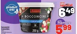 Metro BOCCONCINI IRRÉSISTIBLE | IRRÉSISTIBLE BOCCONCINI offer