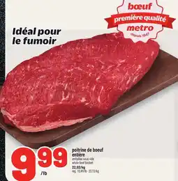 Metro POITRINE DE BOEUF ENTIÈRE | WHOLE BEEF BRISKET offer