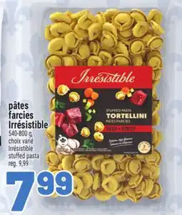 Metro PÂTES FARCIES IRRÉSISTIBLE | IRRÉSISTIBLE STUFFED PASTA offer