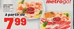 Metro CASSE-CROÛTE DE LA MER | SEAFOOD SNACK offer