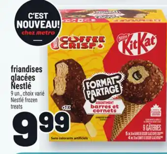 Metro FRIANDISES GLACÉES NESTLÉ | NESTLÉ FROZEN TREATS offer