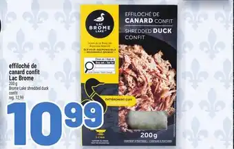Metro EFFILOCHÉ DE CANARD CONFIT LAC BROME | BROME LAKE SHREDDED DUCK CONFIT offer