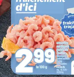 Metro CREVETTES NORDIQUES CUITES DU QUÉBEC | COOKED NORTHERN COOKED NORTHERN SHRIMP offer