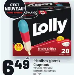 Metro FRIANDISES GLACÉES CHAPMAN'S | CHAPMAN'S FROZEN TREATS offer