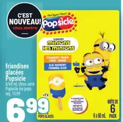 Metro FRIANDISES GLACÉES POPSICLE | POPSICLE POPSICLE ICE POPS offer