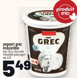 Metro YOGOURT GREC IRRÉSISTIBLE | IRRÉSISTIBLE GREEK YOGURT offer