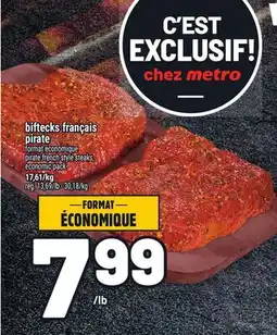 Metro BIFTECKS FRANÇAIS PIRATE | PIRATE FRENCH STYLE STEAKS offer
