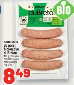 Metro SAUCISSES DE PORC BIOLOGIQUE DUBRETON | DUBRETON ORGANIC PORK SAUSAGES offer