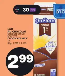 Marches Tradition QUÉBON OR SEALTEST CHOCOLATE MILK offer