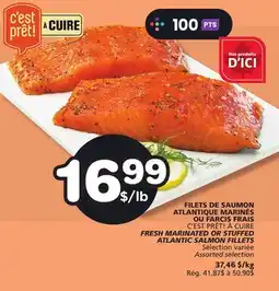 Marches Tradition C'EST PRÊT! À CUIRE FRESH MARINATED OR STUFFED ATLANTIC SALMON FILLETS offer