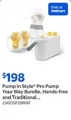 Walmart Pump In Style Pro Pump Your Way Bundle, Hands-free and Traditional offer