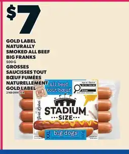Valu-mart GROSSES SAUCISSES TOUT BŒUF FUMÉES NATURELLEMENT NATURELLEMENT GOLD LABEL offer