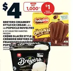 Valu-mart CRÈME GLACÉE STYLE CRÈMERIE BREYERS, 1.41 L OU FRIANDISES GLACÉES POPSICLE, 6-12'S offer