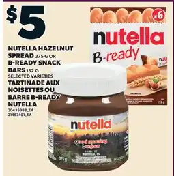 Valu-mart TARTINADE AUX NOISETTES 375 G OU BARRE B-READY 132 G NUTELLA offer