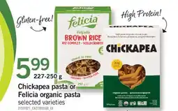 Fortinos CHICKAPEA PASTA OR FELICIA ORGANIC PASTA offer
