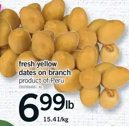 Fortinos FRESH YELLOW DATES ON BRANCH offer