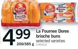 Fortinos LA FOURNEE DOREE BRIOCHE BUNS, 200/385 G offer