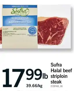 Fortinos SUFRA HALAL BEEF STRIPLOIN STEAK offer
