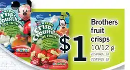 Fortinos BROTHERS FRUIT CRISPS, 10/12 G offer