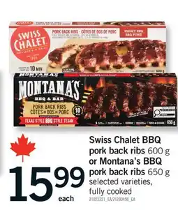 Fortinos SWISS CHALET BBQ PORK BACK RIBS 600 G OR MONTANA'S BBQ PORK BACK RIBS 650 G offer