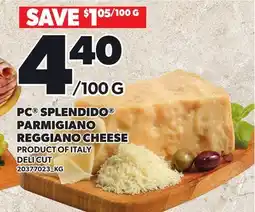 Loblaws PC SPLENDIDO PARMIGIANO REGGIANO CHEESE offer