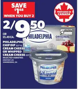 Loblaws PHILADELPHIA CHIP DIP, 227 G CREAM CHEESE, 227/250 G OR WHIPPED CREAM CHEESE offer