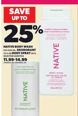 Loblaws NATIVE BODY WASH, 532/650 ML DEODORANT, 75 G OR BODY SPRAY, 95 G offer