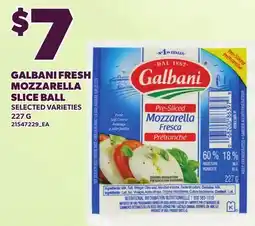 Loblaws GALBANI FRESH MOZZARELLA SLICE BALL offer
