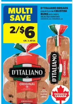 Real Canadian Superstore D'ITALIANO BREADS, 620/675 G OR CRUSTINI BUNS offer