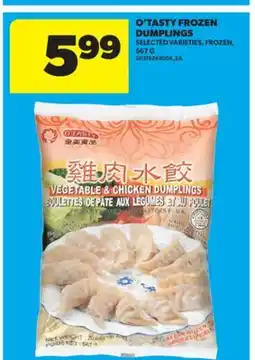 Real Canadian Superstore O'TASTY FROZEN DUMPLINGS offer
