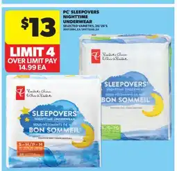 Real Canadian Superstore PC SLEEPOVERS NIGHTTIME UNDERWEAR, 20/26' S offer