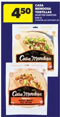 Real Canadian Superstore CASA MENDOSA TORTILLAS offer
