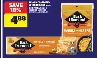 Real Canadian Superstore BLACK DIAMOND CHEESE BARS, 400 G OR SHREDS, 320 G offer