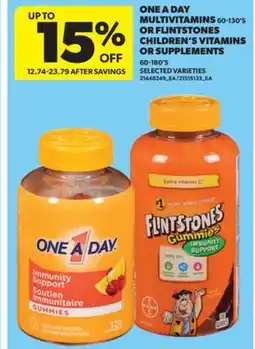Real Canadian Superstore ONE A DAY MULTIVITAMINS, 60-130'S OR FLINTSTONES CHILDREN'S VITAMINS OR SUPPLEMENTS, 60-180'S offer