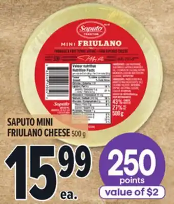 Metro SAPUTO MINI FRIULANO CHEESE offer