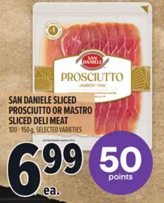 Metro SAN DANIELE SLICED PROSCIUTTO OR MASTRO SLICED DELI MEAT offer