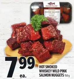 Metro HOT SMOKED WHISKEY WILD PINK SALMON NUGGETS offer