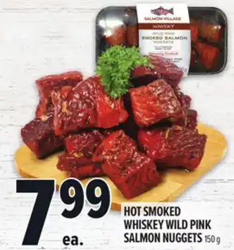 Metro HOT SMOKED WHISKEY WILD PINK SALMON NUGGETS offer