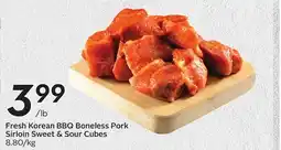 Sobeys Fresh Korean BBQ Boneless Pork Sirloin Sweet & Sour Cubes offer