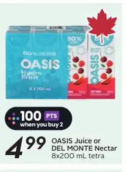 Sobeys OASIS Juice or DEL MONTE Nectar offer