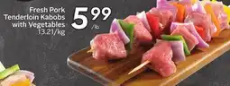 Sobeys Fresh Pork Tenderloin Kabobs with Vegetables offer