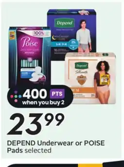 Sobeys DEPEND Underwear or POISE Pads offer