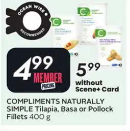 Sobeys COMPLIMENTS NATURALLY SIMPLE Tilapia, Basa or Pollock Fillets offer