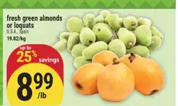 Marché Adonis Fresh green almonds or loquats offer