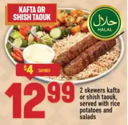 Marché Adonis 2 skewers kafta or shish taouk, served with rice potatoes and salads offer