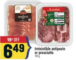 Marché Adonis Irrésistible antipasto or prosciutto offer