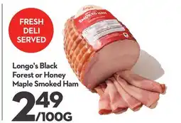 Longo's Black Forest or Honey Maple Smoked Ham offer