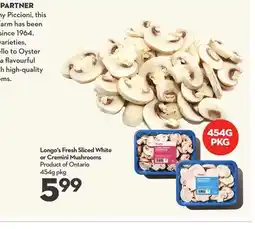 Longo's Fresh Sliced White or Cremini Mushrooms offer